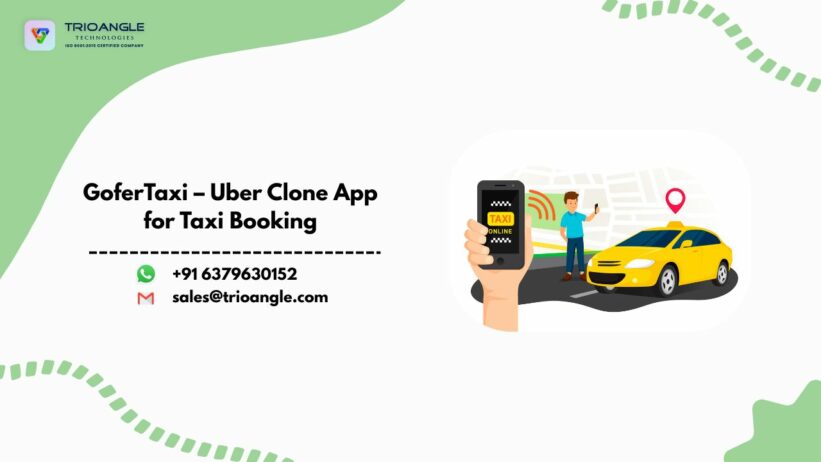 GoferTaxi – Uber Clone App for Taxi Booking